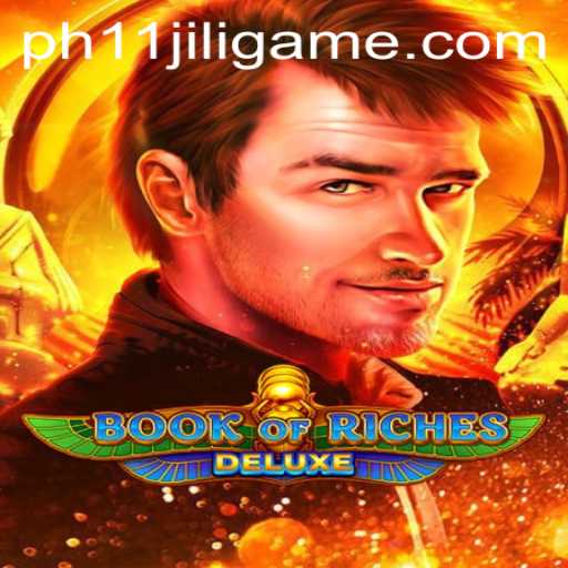 Exploring the Enigmatic World of Book of Riches Deluxe: A PH11 Jili Gaming Adventure