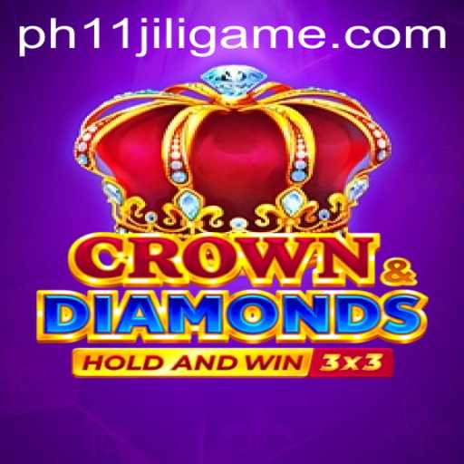 Exploring the Exciting World of Crowndiamonds: The PH11 Jili Game Phenomenon