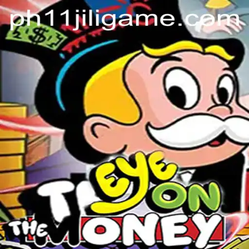 EyeOnTheMoney: The Dynamic World of PH11 Jili Game