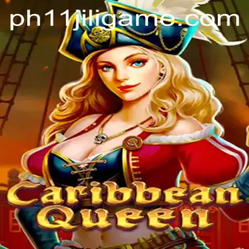 Discover the Exciting World of CaribbeanQueen: Unveiling the PH11 Jili Game