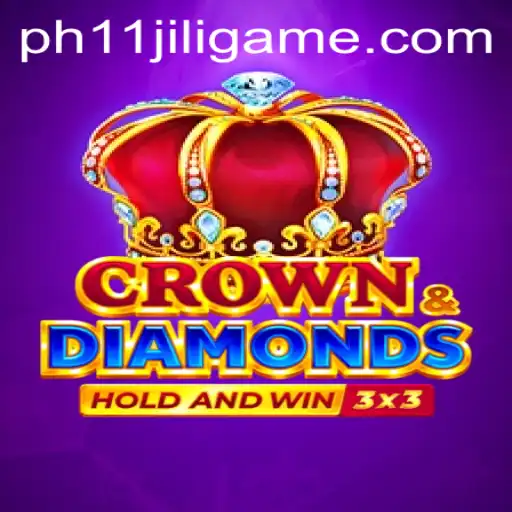 Exploring the Exciting World of Crowndiamonds: The PH11 Jili Game Phenomenon