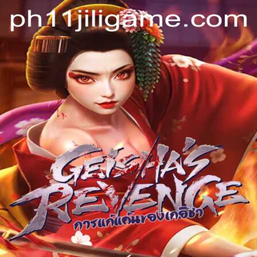 Exploring GeishasRevenge: The Rise of PH11 Jili Game