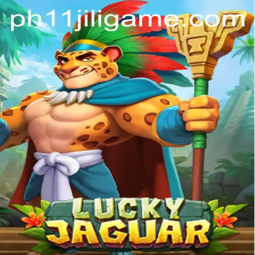 Exploring the Exciting World of LuckyJaguar: An Insight into PH11 Jili Game
