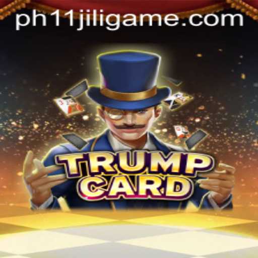 Exploring the Intriguing World of TrumpCard: The PH11 Jili Game